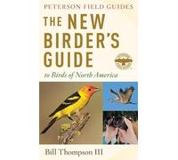 Bill Thompson III The New Birder's Guide to Birds of North America (Tascabile)