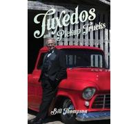 Bill Thompson Tuxedos and Pickup Trucks (Tascabile)