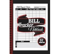 Bill Tracker Notebook: Monthly Bill Payment Checklist, Bill and Expense Organizer with Calendars and Notes for 57 Months of Easy Financial Planning