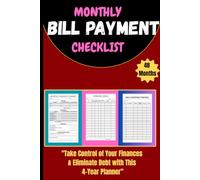 Bill Tracker Notebook: Monthly Bill Payment Organizer & Budget Planner for Tracking Expenses, Due Dates, Payments, Savings and Debt