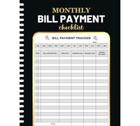 Bill Tracker Notebook: Your Ideal Bill Payment Tracker Monthly Organizer for Every Payment Plan and Perfect as a Home Finance and Bill Organizer