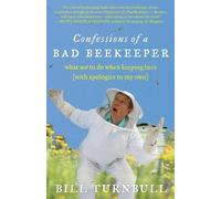Bill Turnbull Confessions of a Bad Beekeeper (Tascabile)