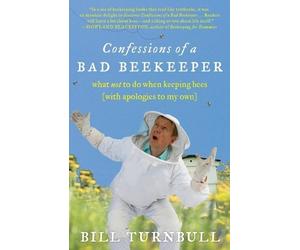 Bill Turnbull Confessions of a Bad Beekeeper (Tascabile)