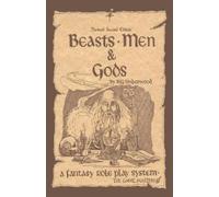 Bill Underwood Beasts, Men & Gods Revised 2nd Edition (Tascabile)
