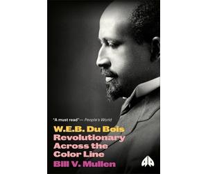 Bill V. Mullen W.E.B. Du Bois (Tascabile) Revolutionary Lives