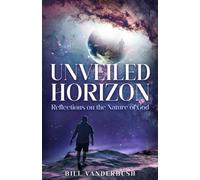 Bill Vanderbush Unveiled Horizon (Tascabile)