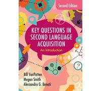 Bill VanPatten Megan Smith Alessand Key Questions in Second Language (Tascabile)