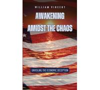 Bill Vincent Awakening Amidst the Chaos (Copertina rigida)