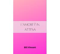 Bill Vincent L'amore è in attesa (Tascabile)