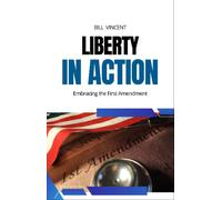 Bill Vincent Liberty in Action (Copertina rigida)