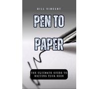 Bill Vincent Pen to Paper (Copertina rigida)