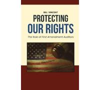 Bill Vincent Protecting Our Rights (Tascabile)