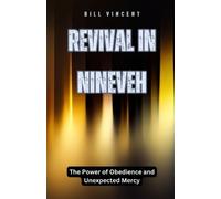 Bill Vincent Revival in Nineveh (Tascabile)
