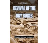 Bill Vincent Revival of the Dry Bones (Tascabile)
