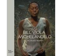 Kira Perov Martin Clayton Bill Viola / Michelangelo (Copertina rigida)