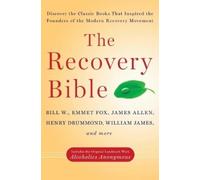 Bill W. Henry Drummond William James Emmet Fox James The Recovery Bi (Tascabile)