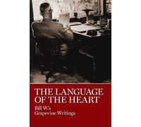 Bill W. The Language of the Heart (Tascabile)