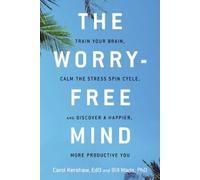 Bill Wade Carol Kershaw The Worry-Free Mind (Tascabile)