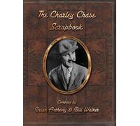 Bill Walker Brian Antho The Charley Chase Scrapbook (hardbac (Copertina rigida)