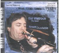 BILL WATROUS BIG BAND - Space Available