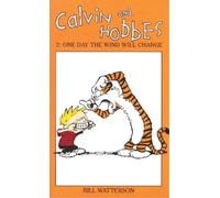 Bill Watterson Calvin And Hobbes Volume 2: One Day the Wind Will Cha (Tascabile)