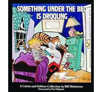 Bill Watterson Something under the Bed is Drooling (Tascabile)