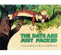 Bill Watterson The Days Are Just Packed (Tascabile) Calvin and Hobbes