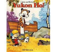 Bill Watterson Yukon Ho (Tascabile) Calvin and Hobbes
