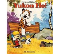 Bill Watterson Yukon Ho (Tascabile) Calvin and Hobbes