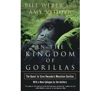 Bill Weber Amy Vedder In the Kingdom of Gorillas (Tascabile)