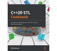 Bill Weinman C++20 STL Cookbook (Tascabile)