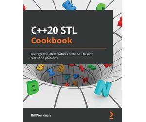 Bill Weinman C++20 STL Cookbook (Tascabile)