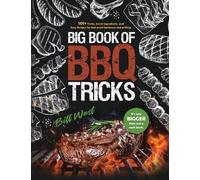 Bill West Big Book of BBQ Tricks (Copertina rigida) BBQ Tricks