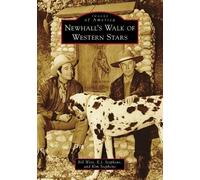 Bill West E J Stephens Kim Stephens Newhall's Walk of Western Stars (Tascabile)