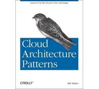 Bill Wilder Cloud Architecture Patterns (Tascabile)