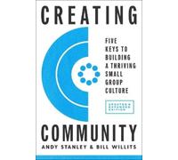 Bill Willits Andy Stan Creating Community, Revised and Updated Edit (Tascabile)