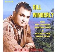 Bill Wimberley - At the Old Town Hall