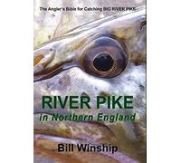 Bill Winship RIVER PIKE in Northern England (Copertina rigida)