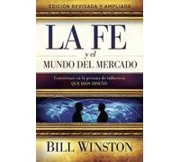 Bill Winston La Fe y el Mundo del Mercado (Tascabile)