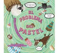 Bill Wise El problema del pastel. Fracciones equivalentes y s (Copertina rigida)