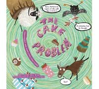 Bill Wise The Cake Problem. Equivalent and Simplified Fractio (Copertina rigida)