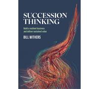 Bill Withers Succession Thinking (Tascabile)