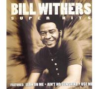 Bill Withers - Super Hits