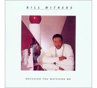 Bill Withers - Watching You Watching Me