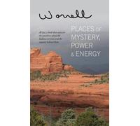 Bill Worrell Places of Mystery, Power & Energy (Copertina rigida)