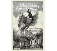 Bill Wylie-Kellermann Where the Water Goes Around (Tascabile)