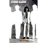 Bill Wyman Stone Alone (Tascabile)