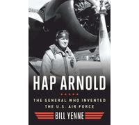 Bill Yenne Hap Arnold (Copertina rigida)