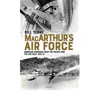 Bill Yenne MacArthur’s Air Force (Copertina rigida)