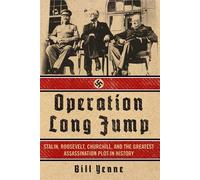 Bill Yenne Operation Long Jump (Copertina rigida)